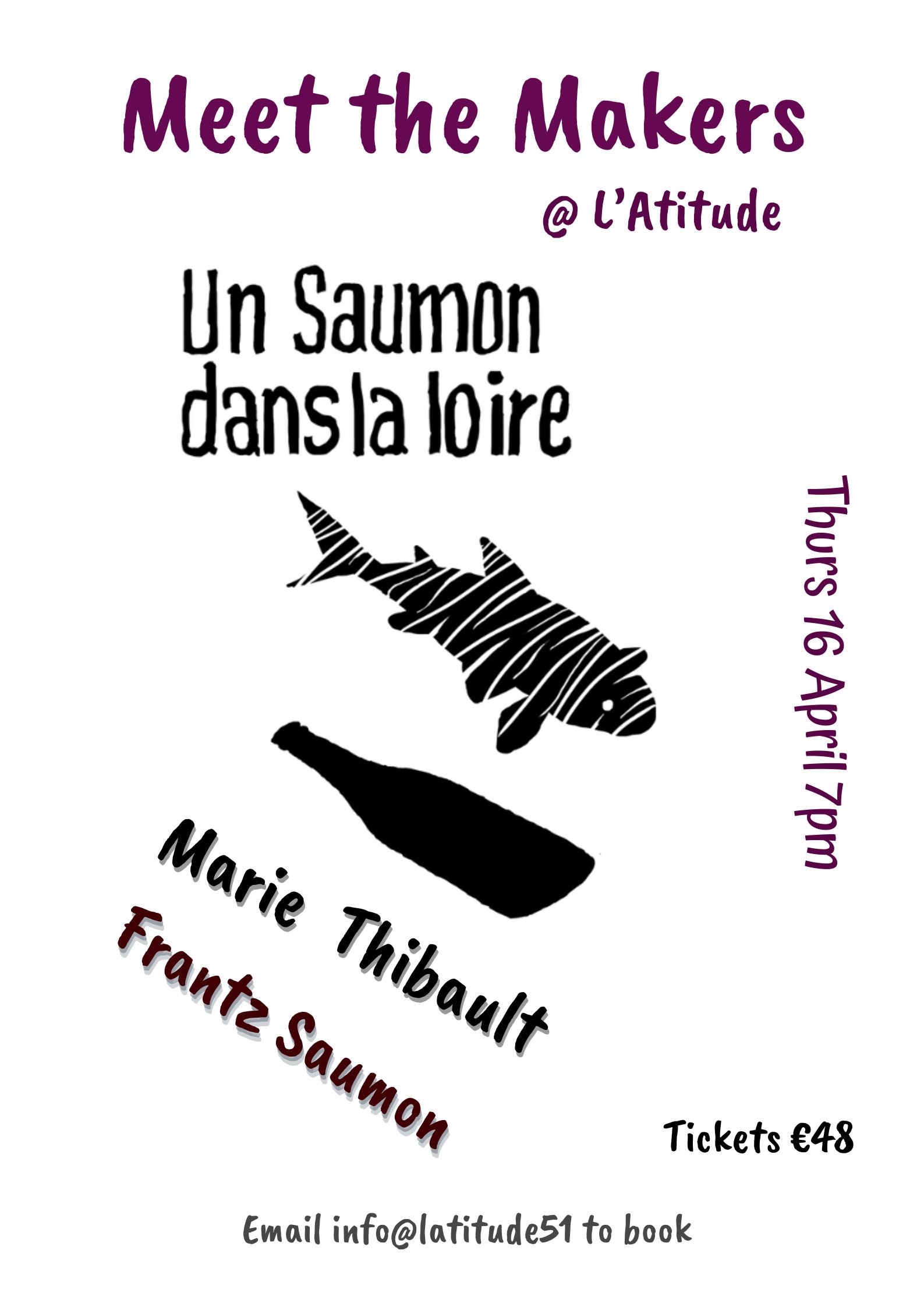 Meet The Makers: Un Saumon dans La Loire